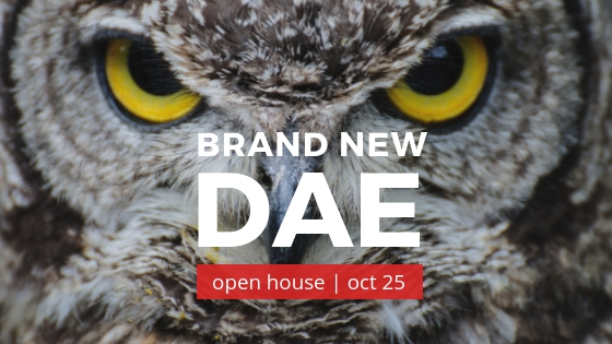 Join Us For Our Brand New DAE Open House Oct 25.