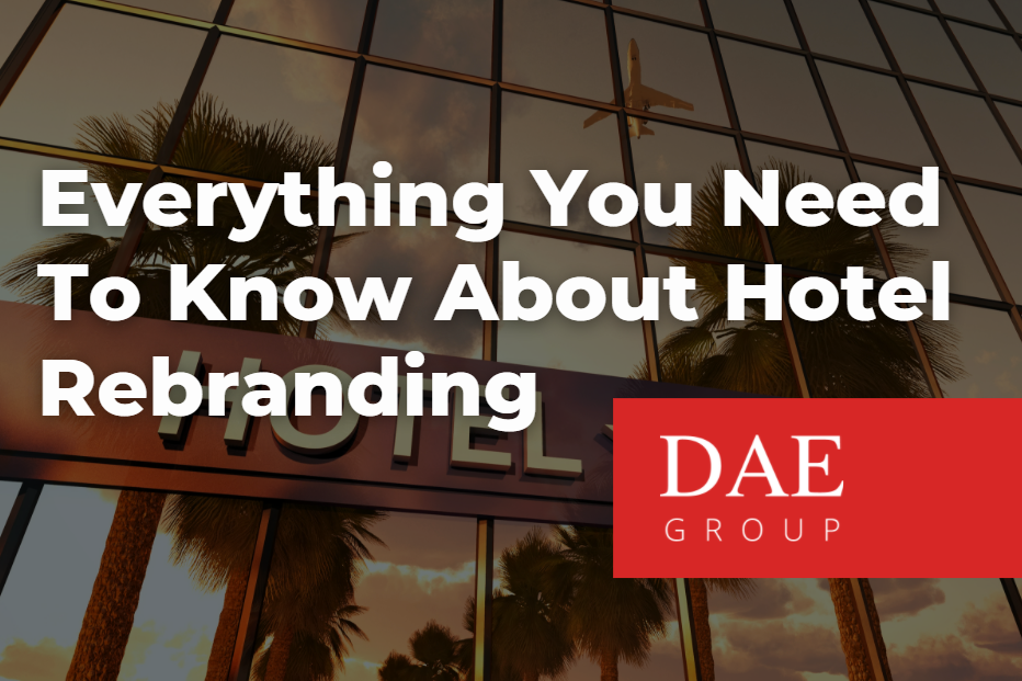 Everything You Need To Know About Hotel Rebranding